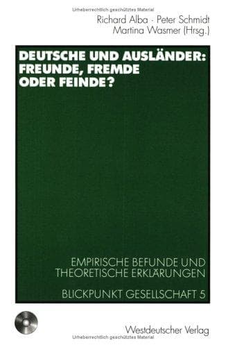 Tapa de Deutsche und Ausländer : Freunde, Fremde Oder Feinde?