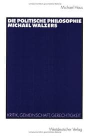 Tapa de Die politische Philosophie Michael Walzers. Kritik, Gemeinschaft, Gerechtigkeit