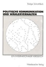 Tapa de Politische Kommunikation und Wählerverhalten. Ein internationaler Vergleich