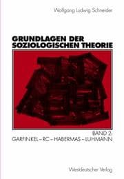 Tapa de Grundlagen der soziologischen Theorie. Band 2