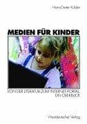 Tapa de Medien für Kinder. Von der Literatur zum Internet-Portal. Ein Überblick