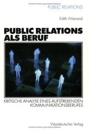 Tapa de Public Relations als Beruf. Kritische Analyse eines aufstrebenden Kommunikationsberufes