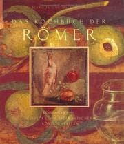 Tapa de Das Kochbuch der Römer. Eine Auswahl, gespickt mit literarischen Köstlichkeiten