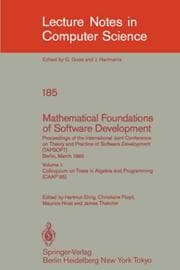 Tapa de Proceedings of the International Joint Conference on Theory and Practice of Software Development (TAPSOFT), Berlin, March 25-29, 1985