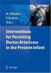 Tapa de Interventions for Persisting Ductus Arteriosus in the Preterm Infant