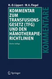 Tapa de Kommentar Zum Transfusionsgesetz (Tfg) und Den Hamotherapie-Richtlinien