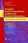 Tapa de Emergent neural computational architectures based on neuroscience