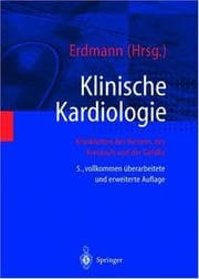 Tapa de Klinische Kardiologie. Krankheiten des Herzens, des Kreislaufs und der herznahen Gefäße. Unter Mitarbeit zahlreicher Fachwissenschaftler