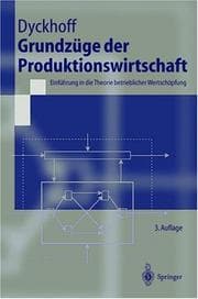 Tapa de Grundzüge der Produktionswirtschaft. Einführung in die Theorie betrieblicher Wertschöpfung