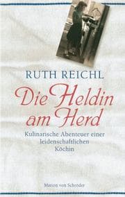 Tapa de Die Heldin am Herd. Kulinarische Abenteuer einer leidenschaftlichen Köchin