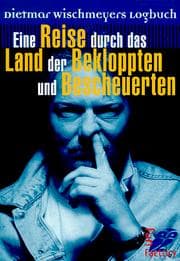 Tapa de Eine Reise durch das Land der Bekloppten und Bescheuerten. Dietmar Wischmeyers Logbuch