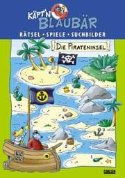 Tapa de Käpt'n Blaubär. Die Pirateninsel. Rätsel, Spiele, Suchbilder. ( Ab 5 J.).