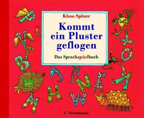 Tapa de Kommt ein Pluster geflogen. Das Sprachspielbuch