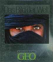 Tapa de Das Bild der Welt. Die besten Fotos aus 20 Jahren GEO
