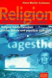 Tapa de Der Herr der Heerscharen, die Prinzessin der Herzen und der König der Löwen. Religion lehren zwischen Kirche, Schule und populärer Kultur