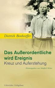 Tapa de Das Außerordentliche wird Ereignis. Kreuz und Auferstehung