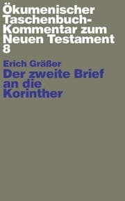 Tapa de Der zweite Brief an die Korinther. Ökumenischer Taschenbuchkommentar zum Neuen Testament (ÖTK) Bd.8