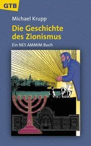 Tapa de Die Geschichte des Zionismus. Ein NES AMMIM Buch