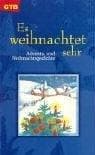 Tapa de Es weihnachtet sehr. Advents- und Weihnachtsgedichte