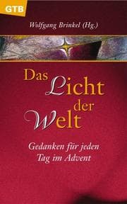 Tapa de Das Licht der Welt. Gedanken für jeden Tag im Advent
