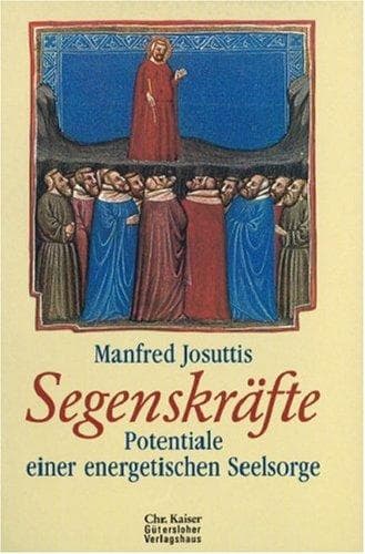 Tapa de Segenskräfte. Potentiale einer energetischen Seelsorge