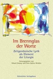 Tapa de Im Brennglas der Worte: zeitgen ossische Lyrik als Element der Liturgie