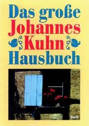 Tapa de Das große Johannes Kuhn Hausbuch