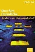 Tapa de Sinn fürs Unendliche. Religion in der Mediengesellschft