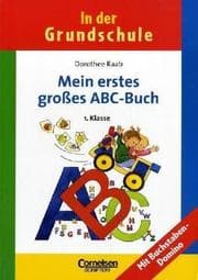 Tapa de In der Grundschule, neue Rechtschreibung, Mein erstes großes ABC-Buch, Vorschule und 1. Klasse