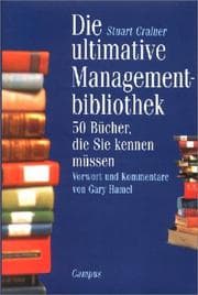 Tapa de Die ultimative Managementbibliothek. 50 Bücher, die sie kennen müssen