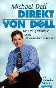 Tapa de Direkt von Dell. Die Erfolgsstrategie eines Branchenrevolutionärs