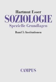 Tapa de Soziologie, Spezielle Grundlagen, 6 Bde., Bd.5, Institutionen