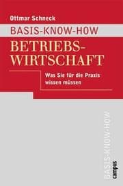 Tapa de Basis- Know-how Betriebswirtschaft. Was Sie für die Praxis wissen müssen