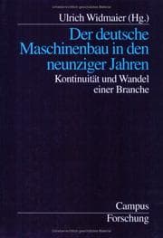 Tapa de Der deutsche Maschinenbau in den neunziger Jahren. Kontinuität und Wandel einer Branche