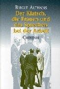 Tapa de Der Klatsch, die Frauen und das Sprechen bei der Arbeit