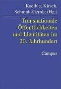 Tapa de Transnationale Öffentlichkeiten und Identitäten im 20. Jahrhundert