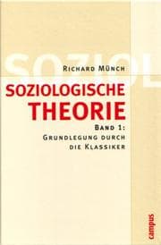 Tapa de Soziologische Theorie. Band 1, Grundlegung durch die Klassiker