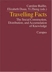 Tapa de Travelling facts: the social construction, distribution and accumulation of knowledge