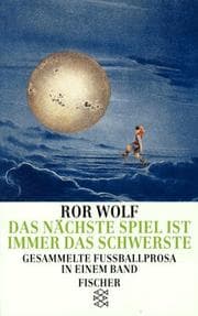 Tapa de Das nächste Spiel ist immer das schwerste. Gesammelte Fußballprosa in einem Band