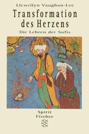 Tapa de Transformation des Herzens. Die Lehren der Sufis