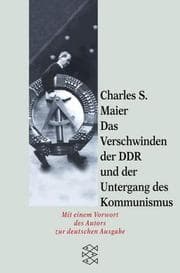 Tapa de Das Verschwinden der DDR und der Untergang des Kommunismus