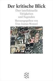 Tapa de Der kritische Blick. Über intellektuelle Tätigkeiten und Tugenden