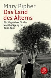 Tapa de Das Land des Alters. Ein Wegweiser für die Verständigung mit den Eltern