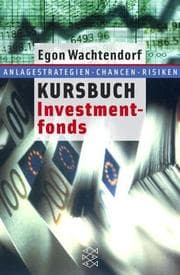 Tapa de Kursbuch Investmentfonds. Anlagestrategien, Chancen, Risiken