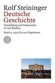 Tapa de Deutsche Geschichte 4. 1969 bis zur Gegenwart. Darstellung und Dokumente in vier Bänden