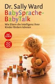 Tapa de BabySprache - BabyTalk Wie Eltern die Intelligenz ihrer Kinder fördern können