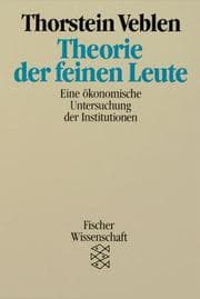 Tapa de Theorie der feinen Leute. Eine ökonomische Untersuchung der Institutionen