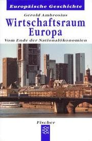 Tapa de Wirtschaftsraum Europa. Vom Ende der Nationalökonomien