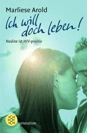 Tapa de Ich will doch leben. Nadine ist HIV-positiv.