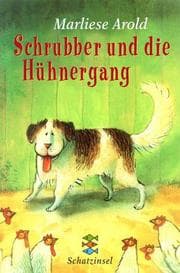 Tapa de Schrubber und die Hühnergang.
